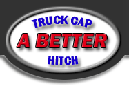 A Better Truck Cap and Hitch